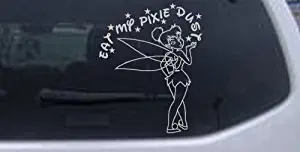 Rad Dezigns Tinkerbell Eat My Pixie Dust Cartoons Car Window Wall Laptop Decal Sticker - Silver 4.6in X 5.8in