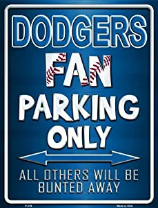 Smart Blonde Dodgers Metal Novelty Parking Sign P-219